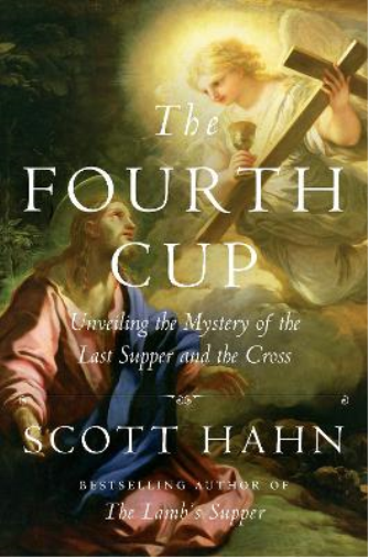 Scott Hahn The Fourth Cup (Copertina rigida)