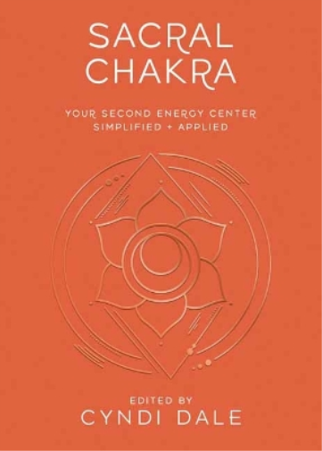 Cyndi Dale Gina Nicole Sacral Chakra (Tascabile) Llewellyn's Chakra Essentials