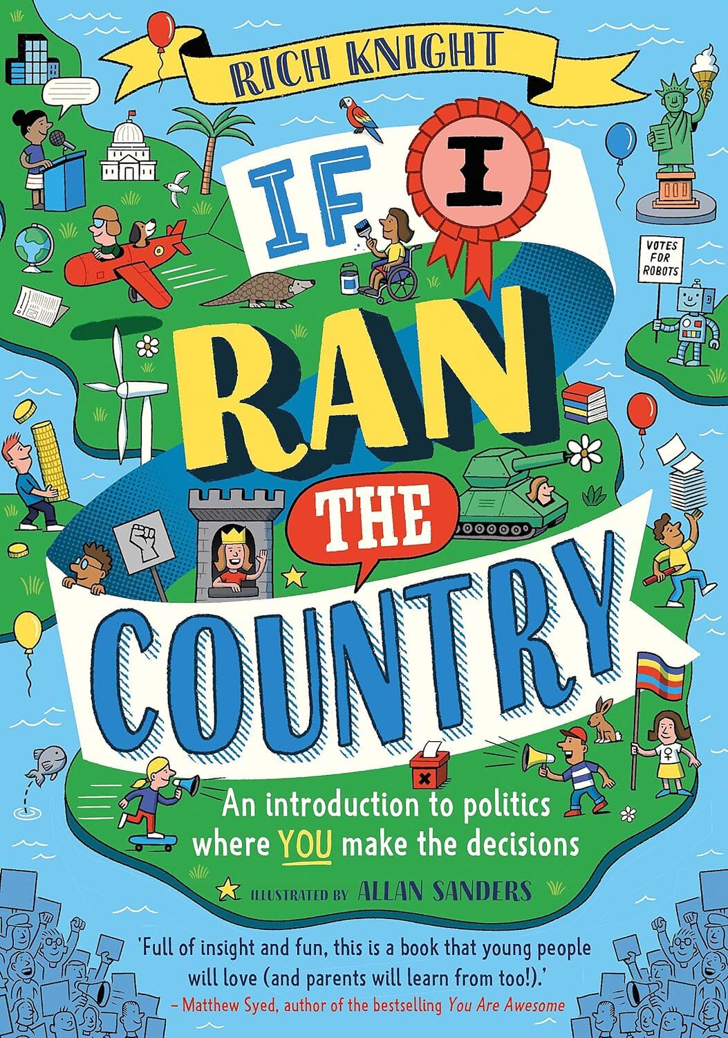 9781526363725 If I Ran the Country: An introduction to politics ...the decisions