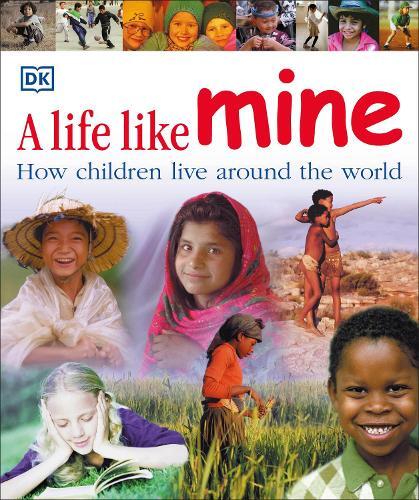 A Life Like Mine (Tascabile) Children Just Like Me