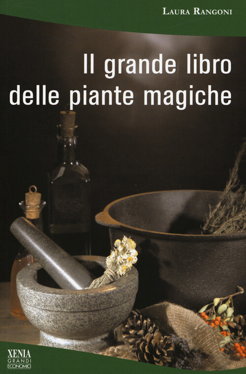 GRANDE LIBRO DELLE PIANTE MAGICHE (IL) RANGONI LAURA