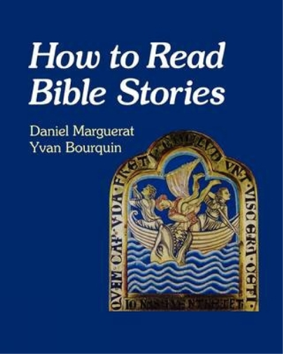 Daniel Marguerat Yvan Bourquin How to Read Bible Stories (Tascabile)