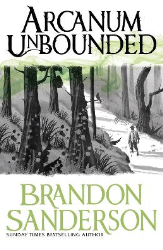 Brandon Sanderson Arcanum Unbounded (Tascabile)