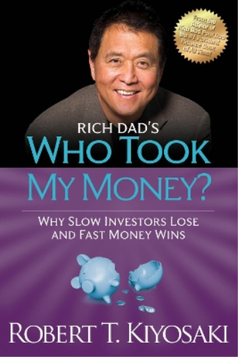 Robert T. Kiyosaki Rich Dad's Who Took My Money? (Tascabile)