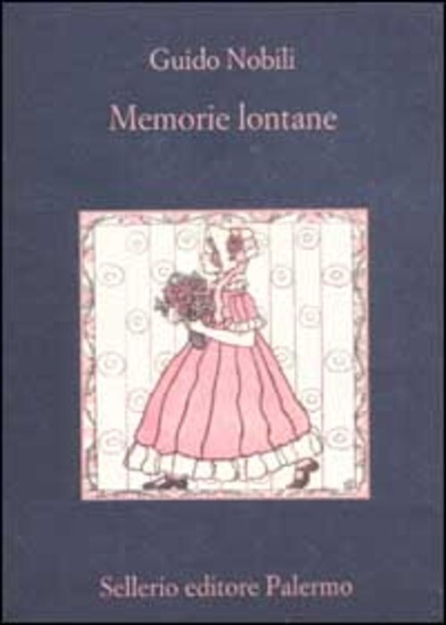 MEMORIE LONTANE NOBILI GUIDO