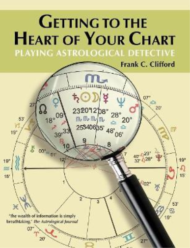 Frank C Clifford Getting to the Heart of Your Chart (Tascabile)