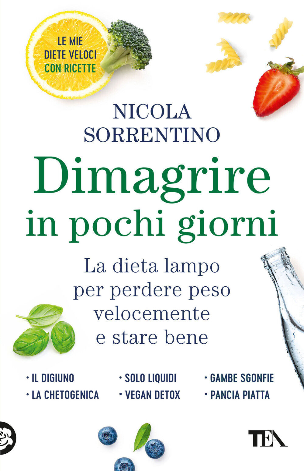 Dimagrire in pochi giorni. Perdere peso velocemente e stare bene - Sorrent...