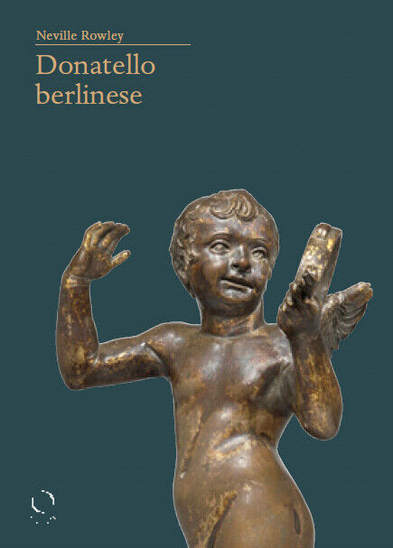 Donatello berlinese - [Officina Libraria]