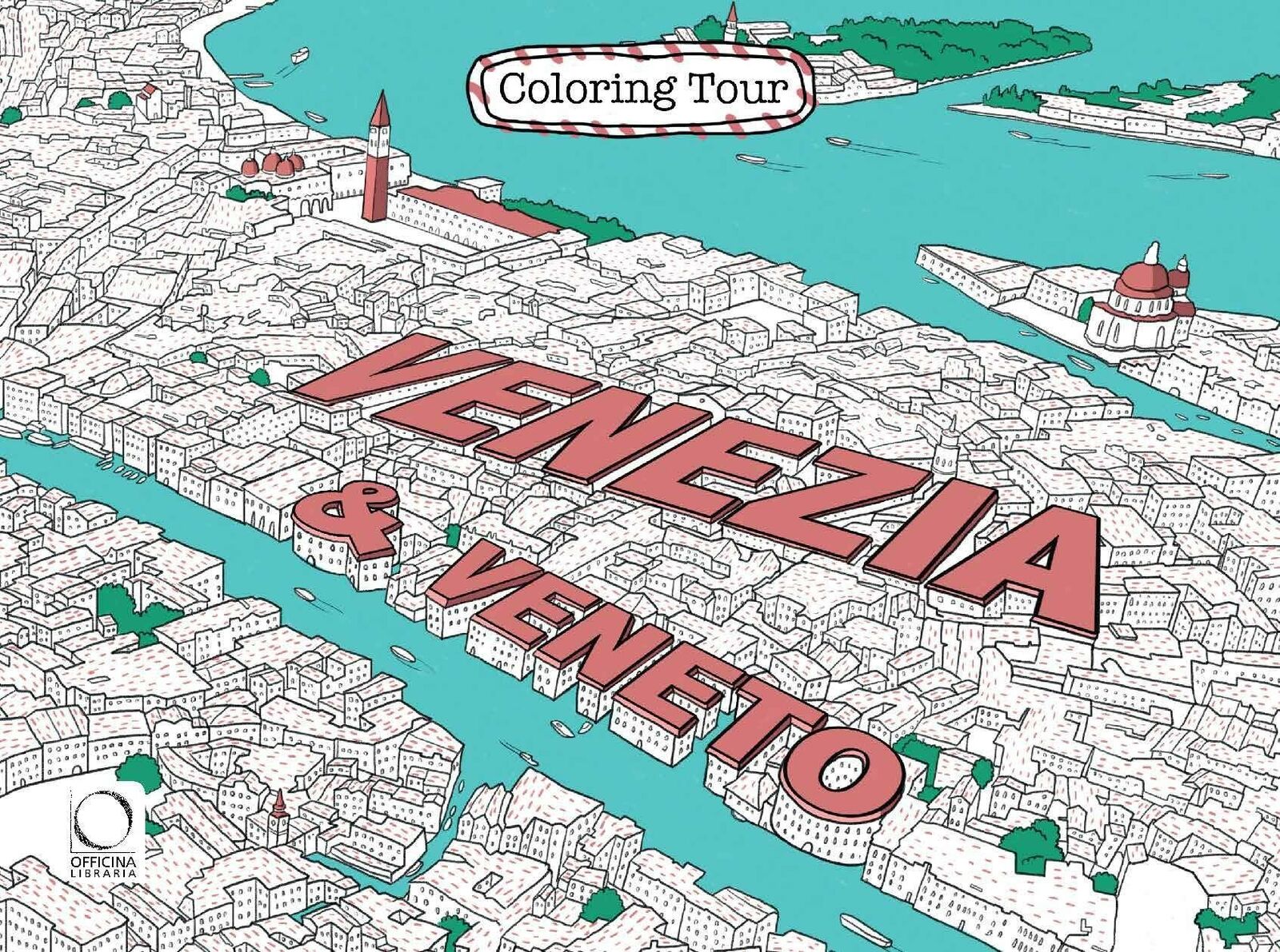 Venezia & Veneto. Coloring tour. Ediz. bilingue - Di Lernia Giuseppe