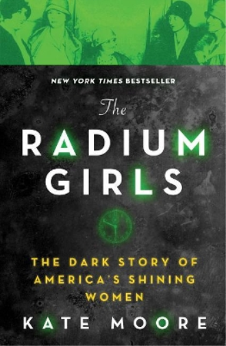 Kate Moore The Radium Girls (Tascabile)