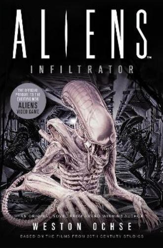 Weston Ochse Aliens: Infiltrator (Tascabile) Alien