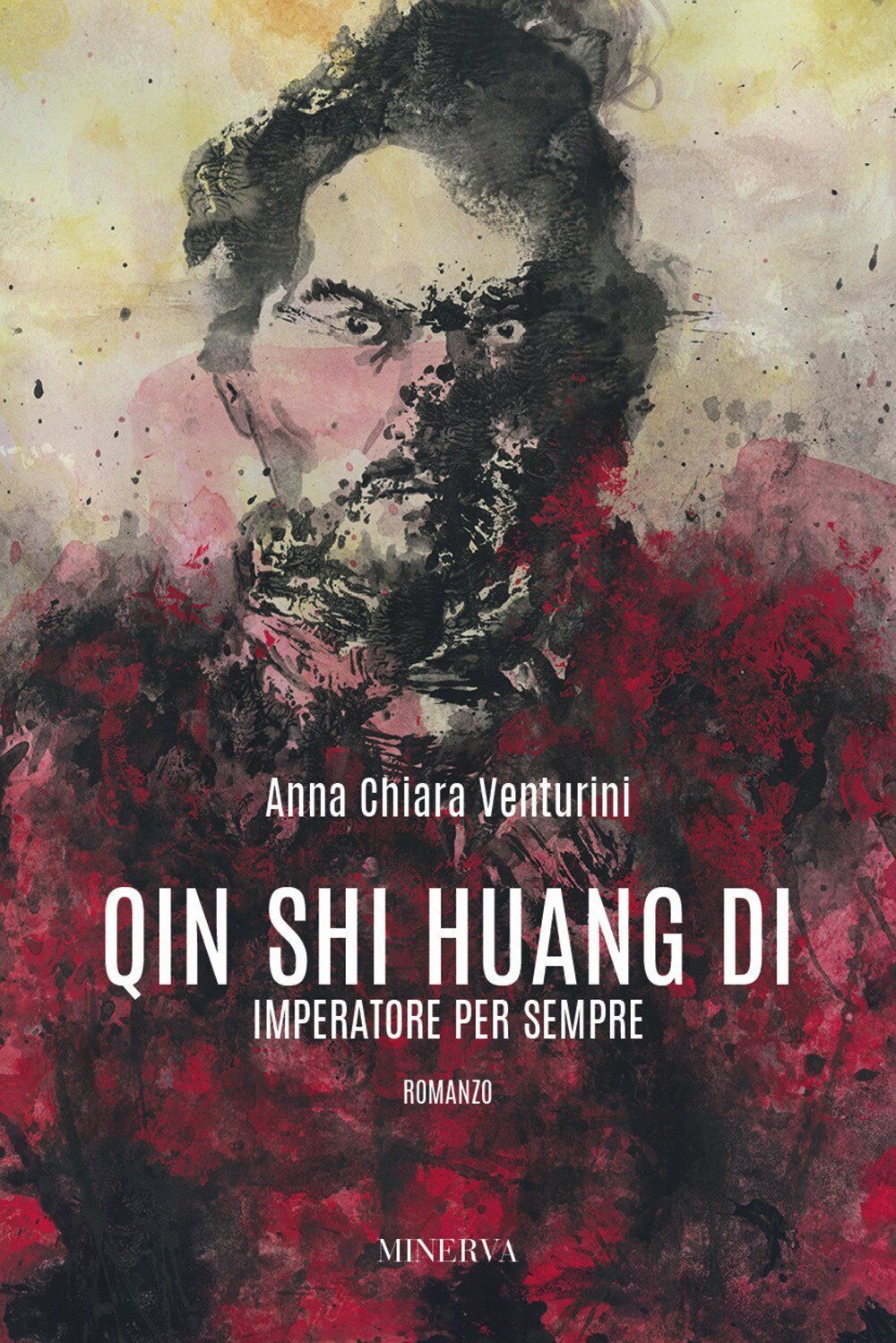 Qin Shi Huang Di. Imperatore per sempre - [Minerva Edizioni]