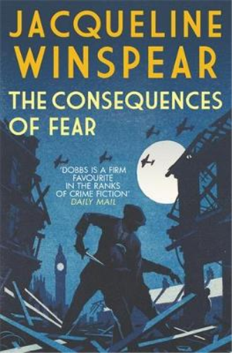 Jacqueline Winspear The Consequences of Fear (Tascabile) Maisie Dobbs