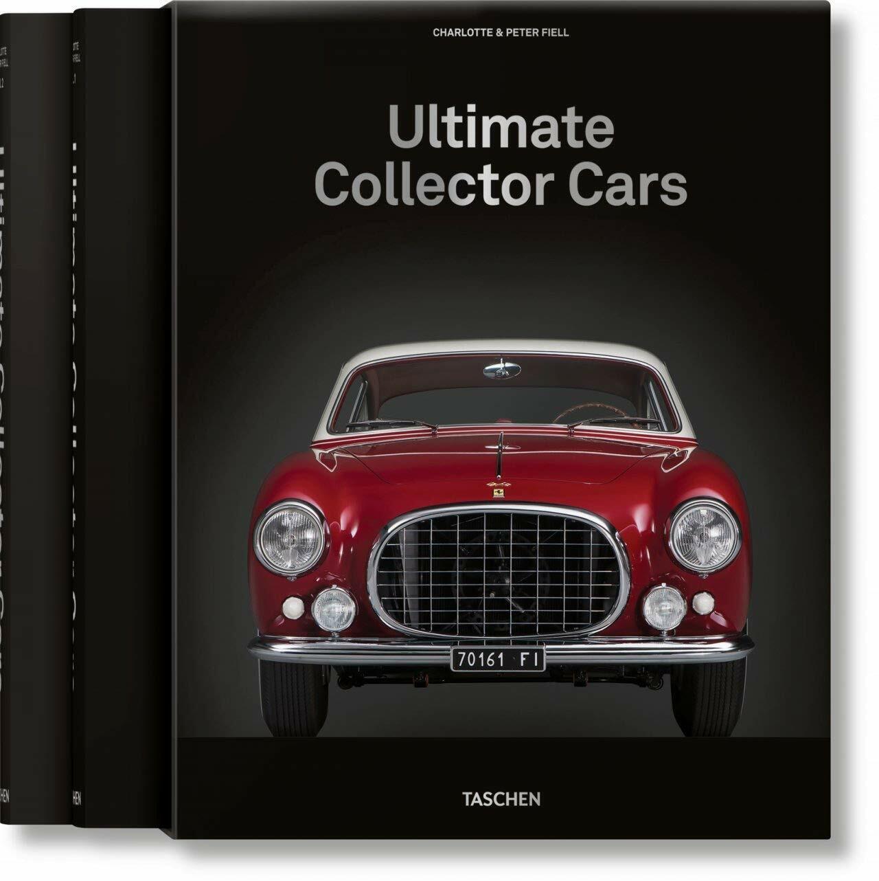 Ultimate Collector Cars - C&P FIELL - Taschen, 2021