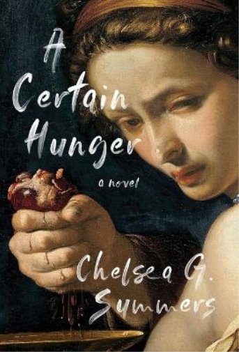 Chelsea G Summers A Certain Hunger (Copertina rigida)