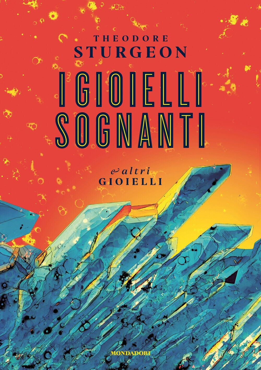I gioielli sognanti e altri gioielli - Sturgeon Theodore