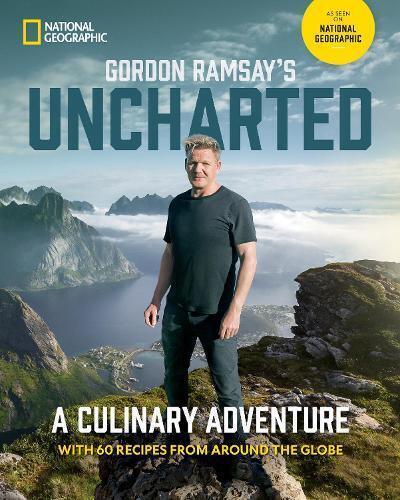 Gordon Ramsay Gordon Ramsay's Uncharted (Copertina rigida)