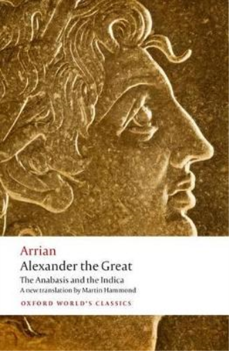 Arrian Alexander the Great (Tascabile) Oxford World's Classics