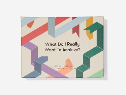 What Do I Really Want to Achieve? (Cards)