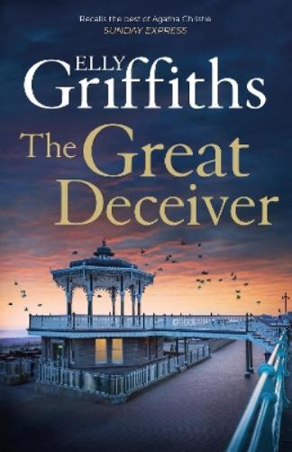 Elly Griffiths The Great Deceiver (Tascabile)