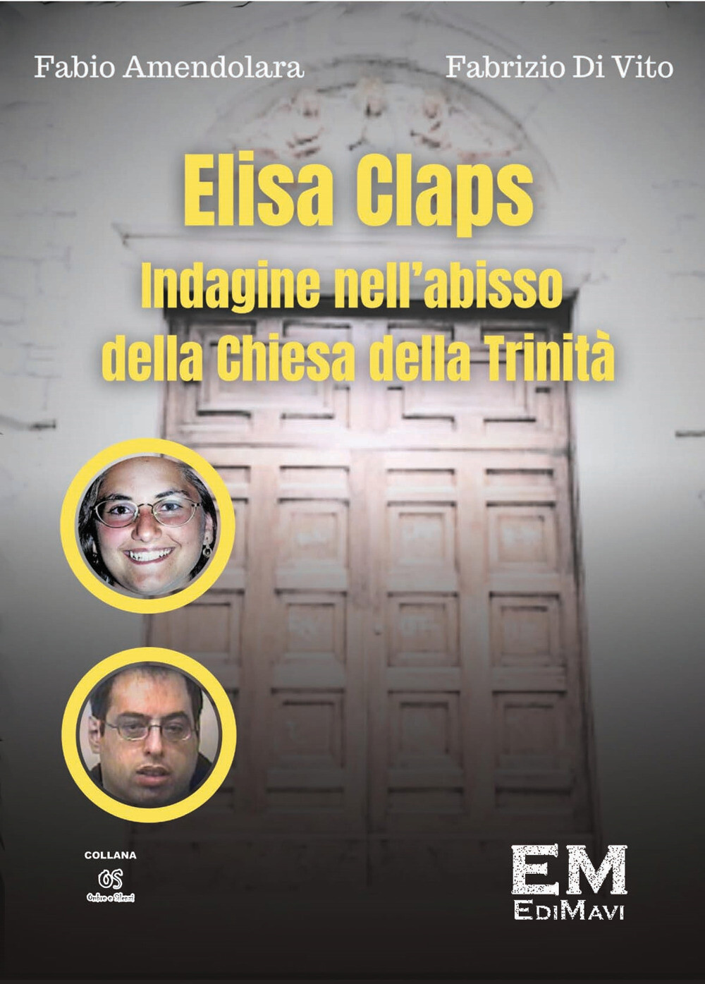 Libri Fabio Amendolara / Di Vito Fabrizio - Elisa Claps. Indagine Nell'abisso De