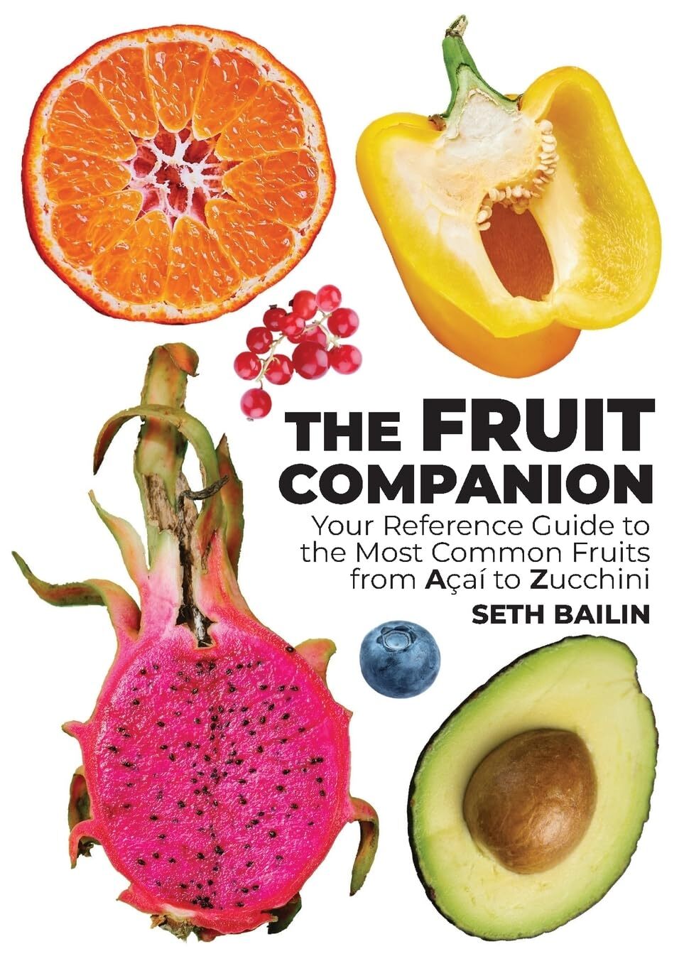 Seth Bailin The Fruit Companion (Tascabile)