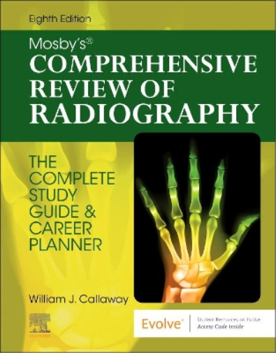 William J. Callaway Mosby's Comprehensive Review of Radiography (Tascabile)