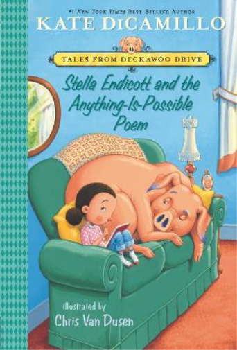 Kate DiCamillo Stella Endicott and the Anything-Is-Possible Poem (Tascabile)