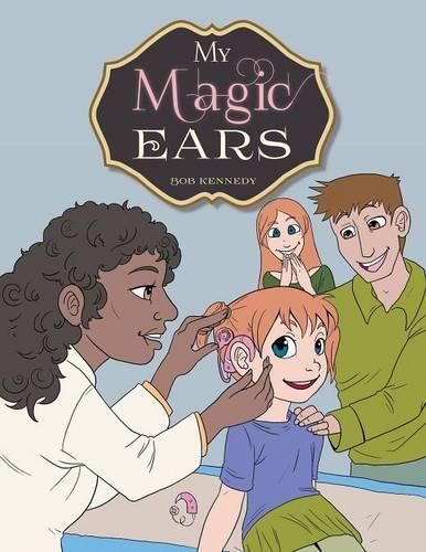Bob Kennedy My Magic Ears (Tascabile)