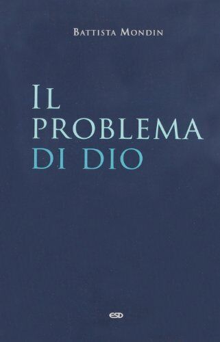9788870946475 Il problema di Dio - Battista Mondin