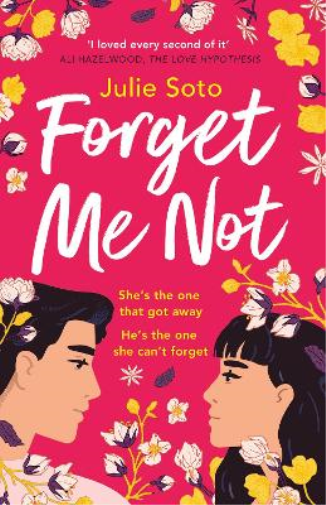 Julie Soto Forget Me Not (Tascabile)