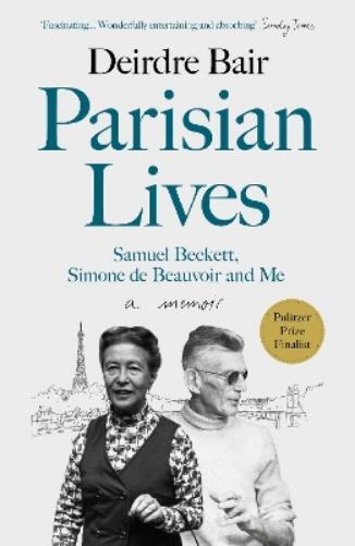 Deirdre Bair Parisian Lives (Tascabile)