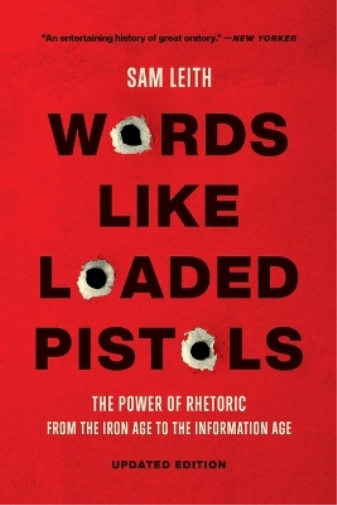 Sam Leith Words Like Loaded Pistols (Tascabile)
