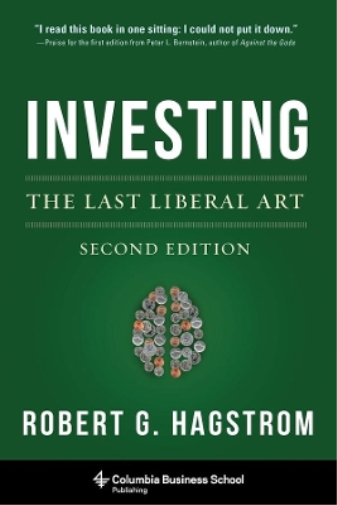 Robert G. Hagstrom Investing: The Last Liberal Art (Copertina rigida)