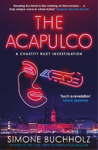 Simone Buchholz The Acapulco (Tascabile) Chastity Reloaded Series