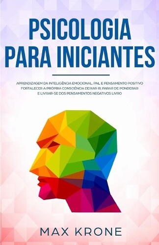 Max Krone Psicologia para iniciantes (Tascabile) Psicologia Geral