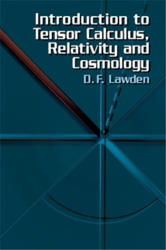 Derek F. Lawden Introduction to Tensor Calculus, Relativity and Cosm (Tascabile)