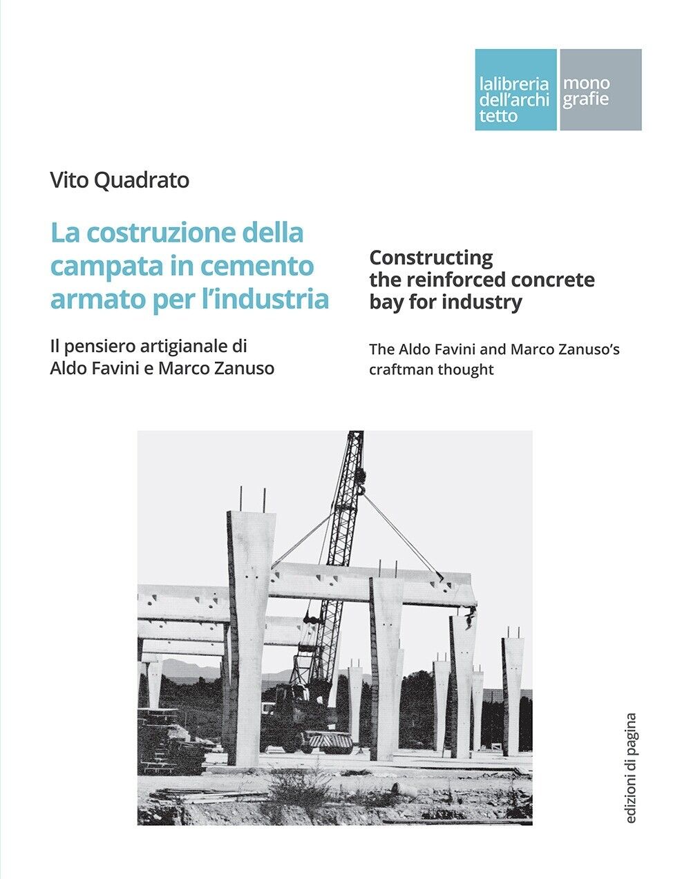 La costruzione della campata in cemento armato per l'industria. Il pensiero arti