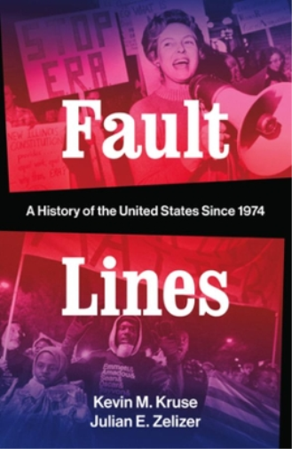Kevin M. Kruse Julian E. Zelizer Fault Lines (Copertina rigida)