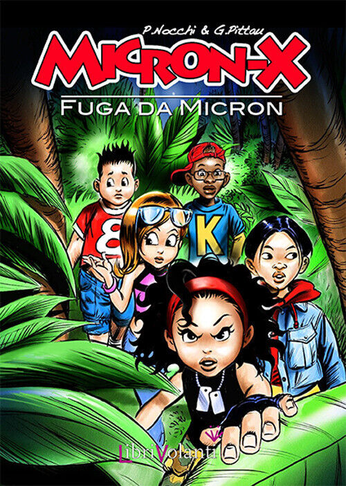 Micron-X. Fuga da Micron - Nocchi Paolo
