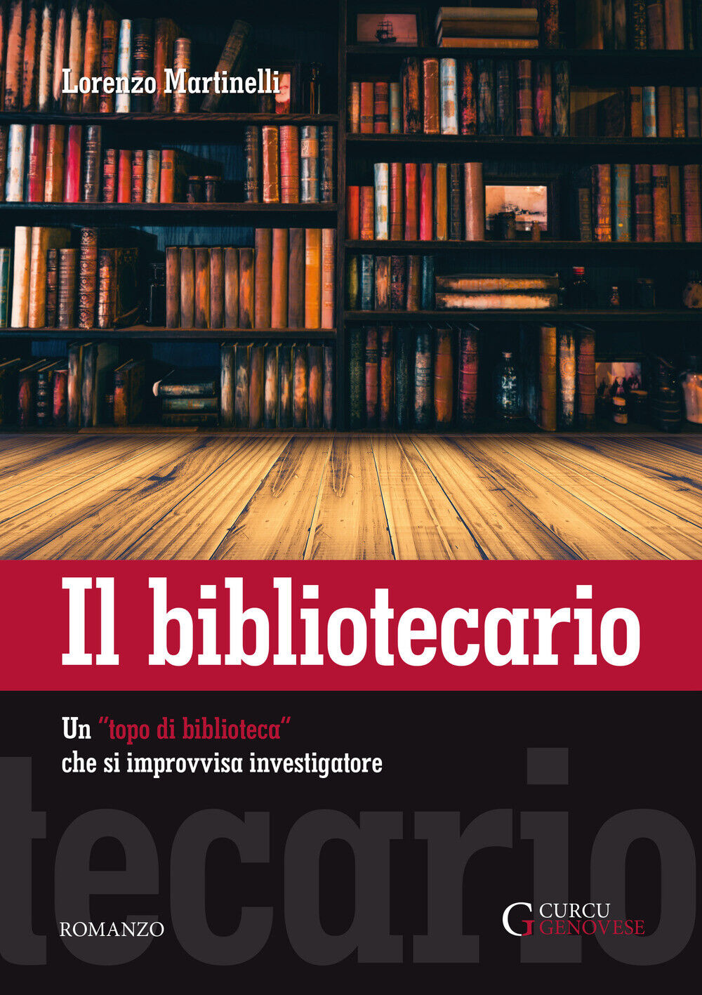 Il bibliotecario. Un «topo di biblioteca» che si improvvisa investigatore....