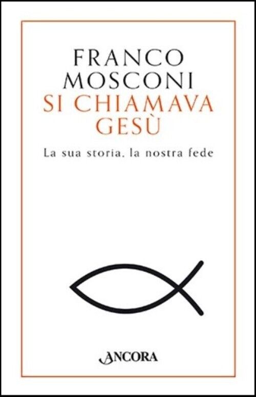 SI CHIAMAVA GESU MOSCONI FRANCO