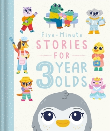 Five-Minute Stories for 3 Year Olds (Copertina rigida) Bedtime Story Collection
