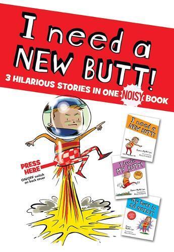 Dawn McMillan R I Need a New Butt!, I Broke My Butt!, My Butt (Copertina rigida)