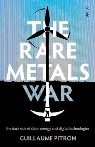 Guillaume Pitron The Rare Metals War (Tascabile)