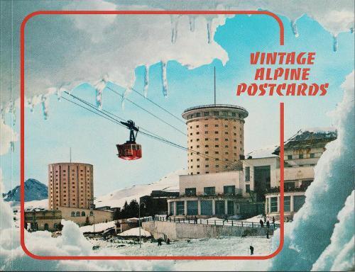 Max Leonard Vintage Alpine Postcards (Tascabile)