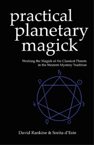 David Rankine Sorita D'Este Practical Planetary Magick (Tascabile)
