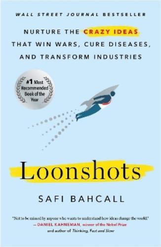 Safi Bahcall Loonshots (Tascabile)