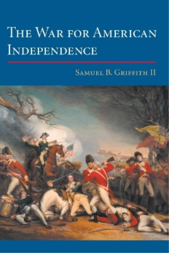 Samuel B. Griffith The War for American Independence (Tascabile)