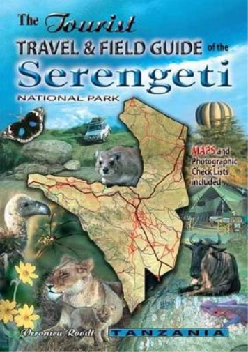 Veronica Roodt The Tourist Travel & Field Guide of the Serengeti Nat (Tascabile)